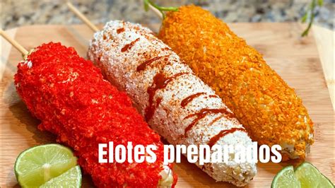 Elotes Locos Preparados Mexican Street Style Corn Youtube