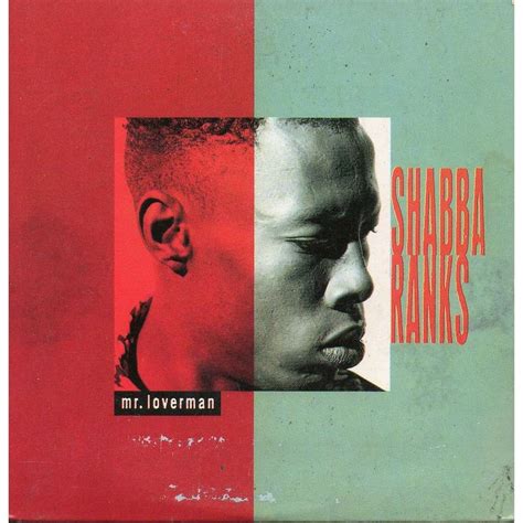 Mr Loverman Radio Mix Slow And Sexy Edit By Shabba Ranks CDS