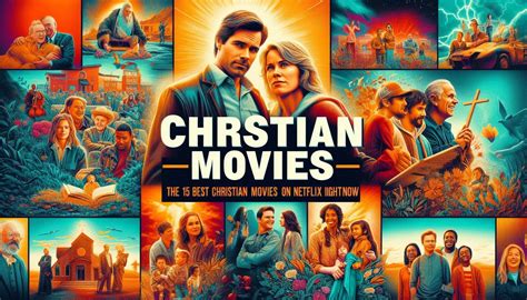 Christian Movies The 15 Best Christian Movies On Netflix Right Now