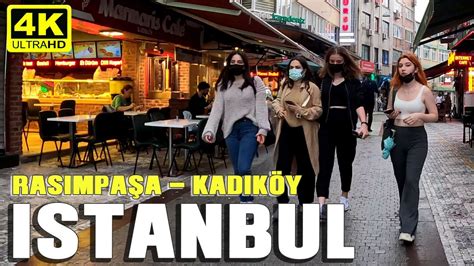 ISTANBUL WALK TOUR RASIMPAŞA KADIKÖY 4K 60FPS UHD TURKEY 2021