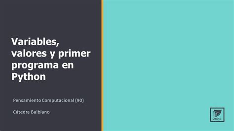 Pensamiento Computacional Variables Valores Y Primer Programa En Python Youtube