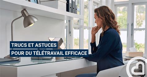 Trucs Et Astuces Pour Du Télétravail Efficace Familiprix