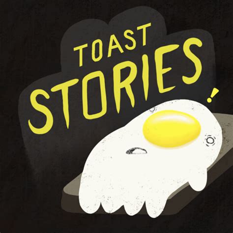 Toast Stories • A Podcast On Spotify For Podcasters