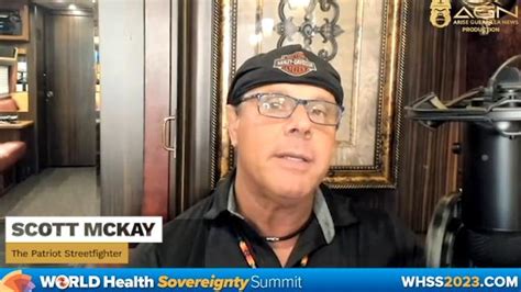 Patriot Streetfighter Scott Mckay On World Health Sovereignty