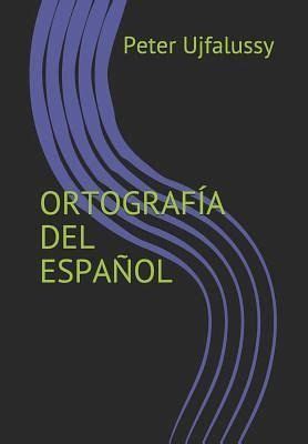 Ortograf A Del Espa Ol Reglas Ejemplos Ejercicios Repaso