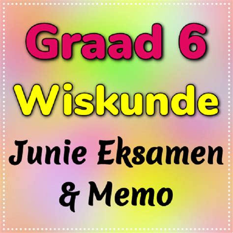 Graad Wiskunde Toets En Memo Junie Vraestel Teacha