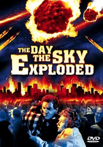 The Day The Sky Exploded 1958