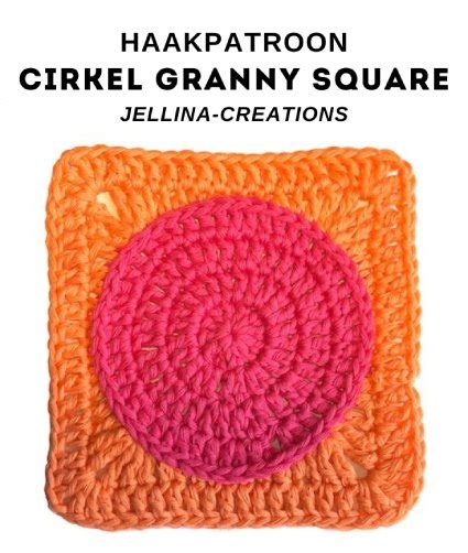 Haakpatroon Cirkel Granny Square Haakinformatie