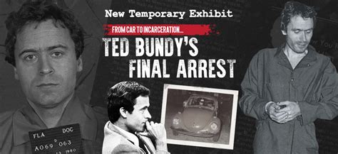 ted bundy final arrest - Alcatraz East Pigeon Forge