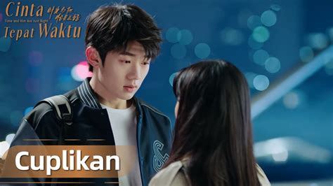 Time And Him Are Just Right Cuplikan EP19 Apakah Kamu Bersedia