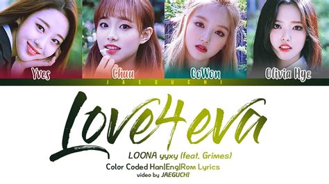 LOONA Yyxy Love4eva Feat Grimes Color Coded Lyrics Eng Rom Han