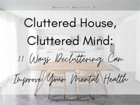 Cluttered House Cluttered Mind Ways Decluttering Can Improve Your