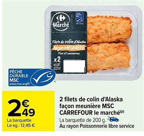 Promo 2 Filets De Colin D alaska Façon Meunière Msc Carrefour Le Marché