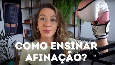 Aprenda ferramentas para ensinar afinação YouTube