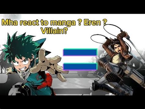 Mha React To Deku Mha React To Deku As Eren Mha React To Manga Au