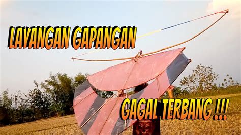 Gagal Terbang Layangan Gapangan Ukuran 2 Meter Endingnya Malah