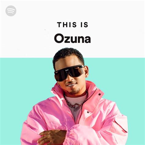 This Is Ozuna Playlist By Spotify Spotify