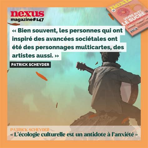 Magazine Nexus On Twitter Patrick Scheyder L Cologie Culturelle