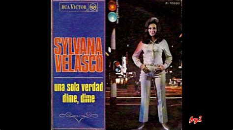 Silvana Velasco Singles Collection Una Sola Verdad Dime Dime