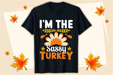 I M The Sassy Thanksgiving T Shirt Graphic By Trendypointshop · Creative Fabrica