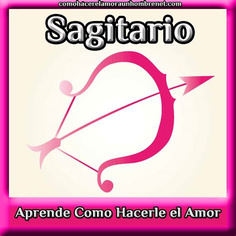 Cómo Hacerle el Amor a un Hombre Sagitarioseptiembre 152024