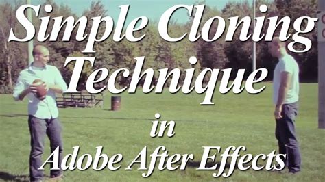 Simple Cloning Technique Adobe After Effects Tutorial YouTube