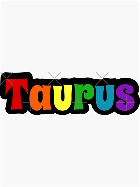 Taurus Zodiac Sign Slogan Taurus Rainbow Sticker By Trends2today