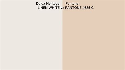 Dulux Heritage LINEN WHITE Vs Pantone 4685 C Side By Side Comparison