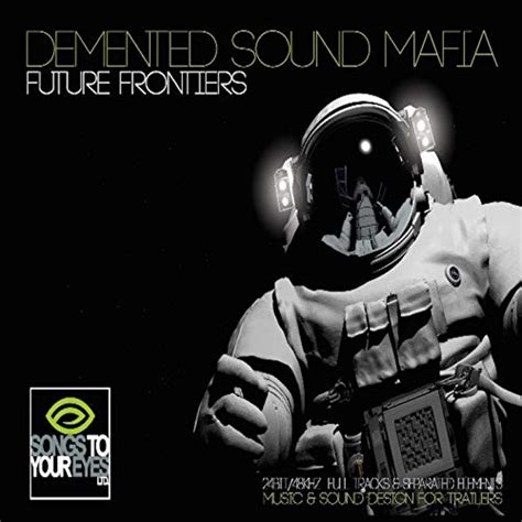 Amazon Music Demented Sound Mafia Future Frontiers