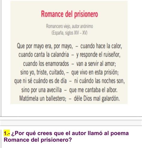 1 ¿por Qué Crees Que El Autor Llamó Al Poema Romance Del Prisionero