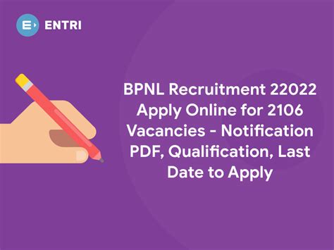 Bpnl Recruitment 2022 Apply Online For 2106 Vacancies Notification