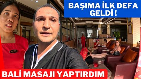 BALİ MASAJ YAPTIRDIM MUTSUZ SON MUTLU OLMAK İÇİN GİDERKEN BAŞIMA