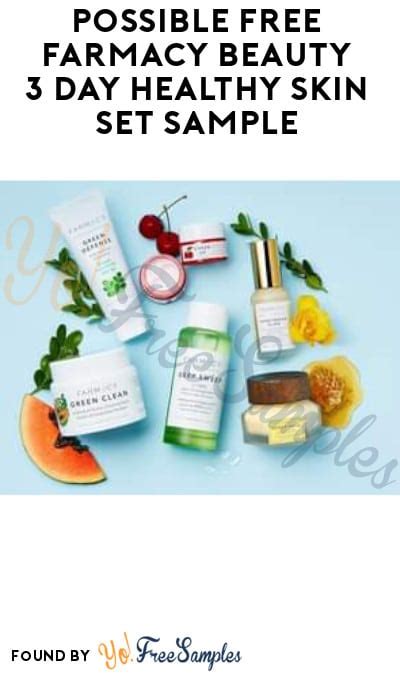 Possible Free Farmacy Beauty 3 Day Healthy Skin Set Sample Facebook