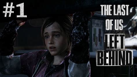 The Last Of Us Left Behind 1 Ellie And Riley Ps4 Gameplay Youtube