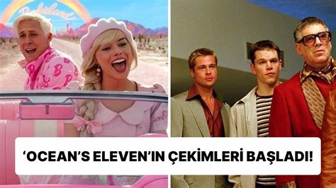 Barbie nin Yıldızları Margot Robbie ve Ryan Gosling Ocean s Eleven