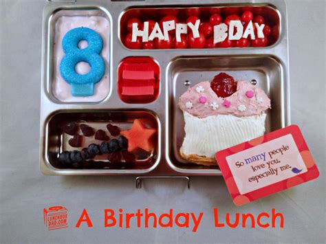 Lunchbox Dad A Birthday Lunch