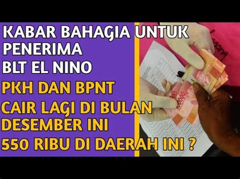 Kabar Bahagia Untuk Penerima Blt El Nino Pkh Dan Bpnt Cair Lagi Di