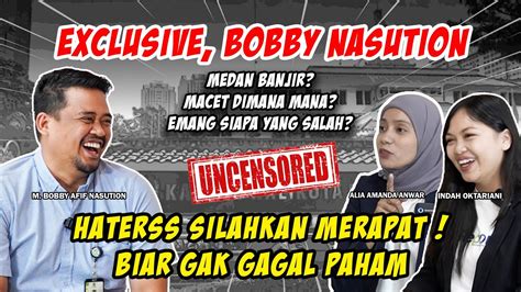 Exclusive Bobby Nasution Gak Nyangka Pak Bobby Se Blak Blakan Ini