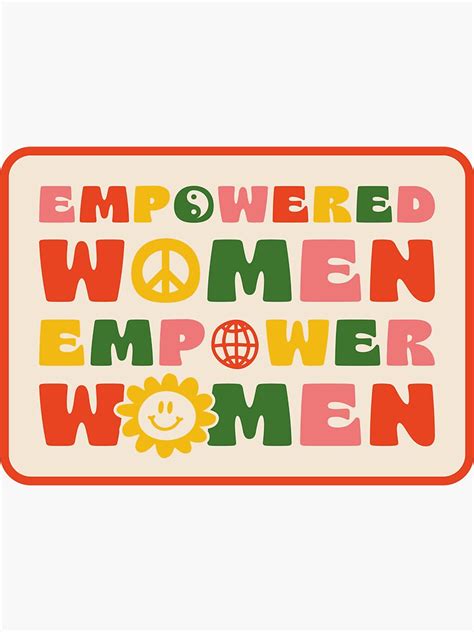 Empowered Women Empower Women Sticker For Sale By Asymmetrickid