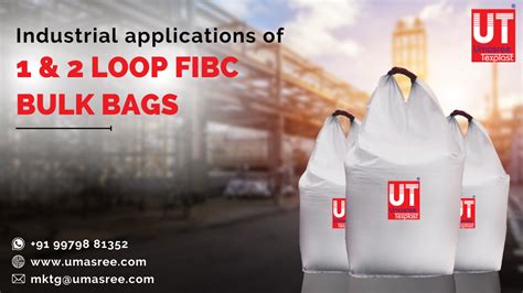 Industrial Applications Of Loop Fibc Bulk Bags Umasree Texplast