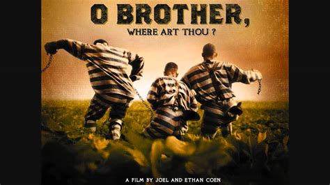 O Brother Where Art Thou 2000 Soundtrack I Am A Man Of Constant Sorrow Radio Youtube