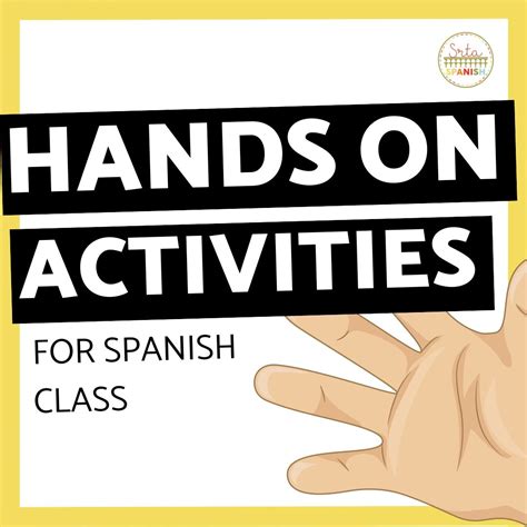 Hands On Activities For Spanish Class Srta Spanish