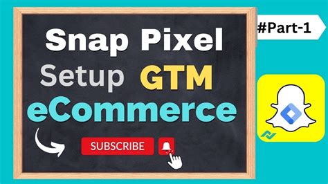 How To Set Up A Snapchat Pixel With Google Tag Manager GTM Part1