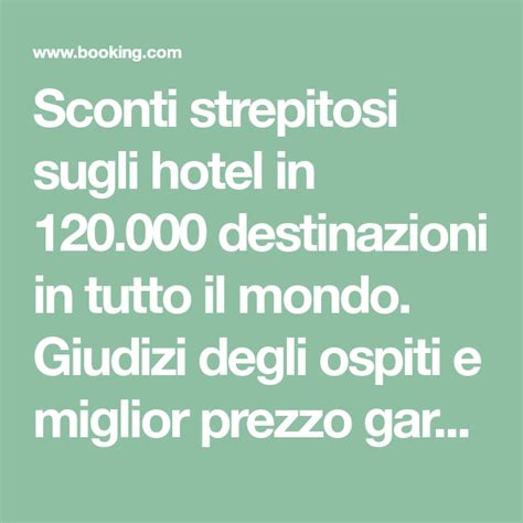 Sconti Strepitosi Sugli Hotel In Destinazioni In Tutto Il Mondo