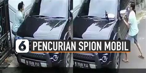 VIDEO Viral Pencurian Spion Mobil Terekam CCTV Enamplus