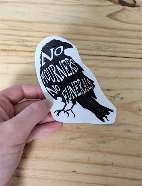 Shadow And Bone No Mourners No Funerals Six Of Crows Decal Etsy