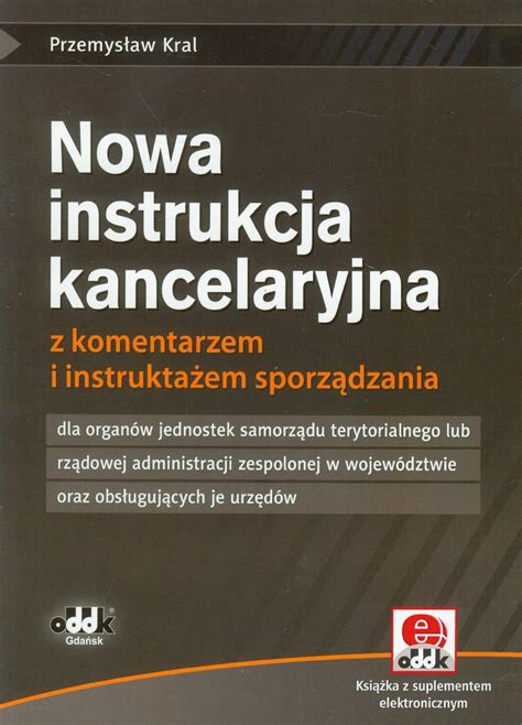 Nowa Instrukcja Kancelaryjna Z Komentarzem I Instrukta Em Sporz Dzania