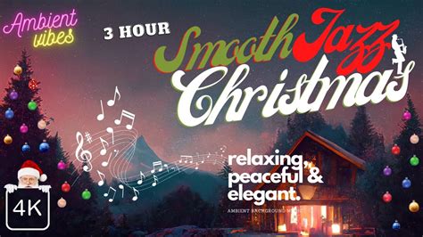 3 Hour Smooth Jazz Christmas Playlist Day 2 Ambient Vibes 25 Days