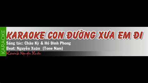 Karaoke Con Duong Xua Em Di Youtube