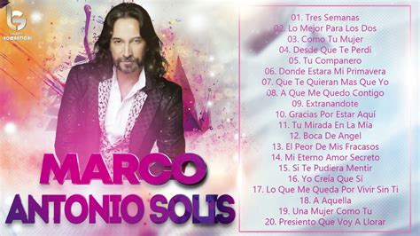 LAS 30 MEJORES CANCIONES DE MARCO ANTONIO SOLIS 2022 YouTube